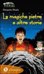 Le magiche pietre e altre storie