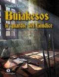 Buiakesos: le guardie del Giudice (I Dolmen)