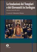 Le fondazioni dei Templari e dei Giovanniti in Sardegna