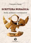 Scrittura nuragica?: Storia, problemi e considerazioni (Archéos)