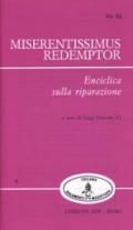 Miserentissimus redemptor. Enciclica sulla riparazione