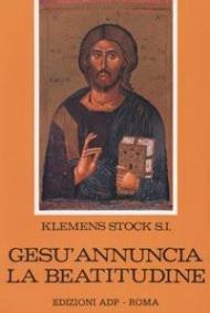 Gesù annuncia la beatitudine