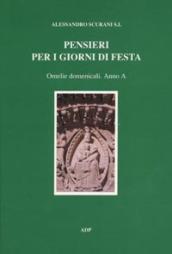 Pensieri per i giorni di festa. Omelie domenicali. Anno A