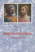 Credere per vivere in pienezza. Temi di catechesi per adulti