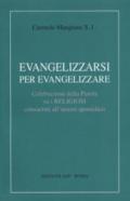 Evangelizzarsi per evangelizzare. Celebrazioni della parola su i religiosi consacrati all'amore apostolico