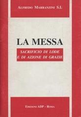 La messa. Sacrificio di lode e di azione di grazie