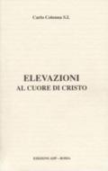 Elevazioni al cuore di Cristo