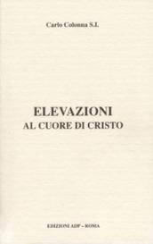 Elevazioni al cuore di Cristo