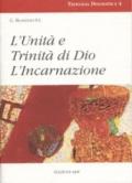 Unità e trinità di Dio. L'incarnazione (L')