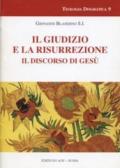 Il giudizio e la risurrezione. Il discorso escatologico di Gesù