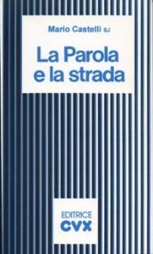 La parola e la strada