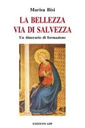 La bellezza via di salvezza