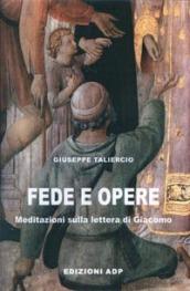 Fede e opere. Meditazioni sulla lettera di Giacomo