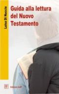 Guida alla lettura del Nuovo Testamento