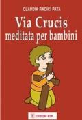 Via crucis meditata per bambini