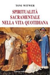 Spiritualità sacramentale nella vita quotidiana