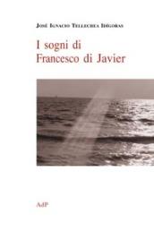 I sogni di Francesco di Javier