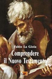 Comprendere il Nuovo Testamento