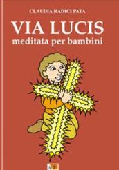 Via lucis meditata per bambini. Ediz. illustrata