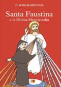 Santa Faustina e la divina misericordia