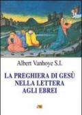 La preghiera di Gesù nella Lettera agli Ebrei