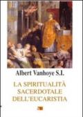 La spiritualità sacerdotale dell'eucarestia