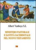 Ministero pastorale e santità sacerdotale nel Nuovo Testamento