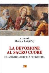 La devozione al Sacro Cuore e l'Apostolato della Preghiera