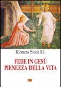 Fede in Gesù pienezza della vita