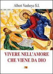 Vivere nell'amore che viene da Dio