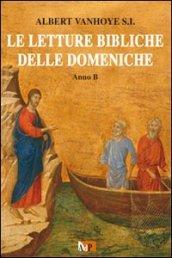 Le letture bibliche delle domeniche. Anno B