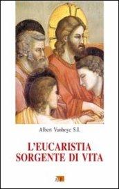 L'eucarestia sorgente di vita