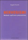 Nervosismi. Vedute sull'arte piacentina