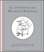 Le avventure del maialino Robinson. Ediz. illustrata