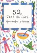 52 cose da fare quando piove. Carte