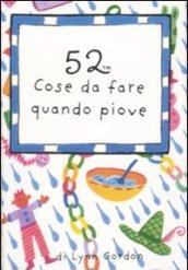 52 cose da fare quando piove. Carte