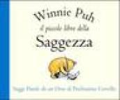 Winnie Puh. Il piccolo libro della saggezza