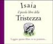 Isaia. Il piccolo libro della tristezza