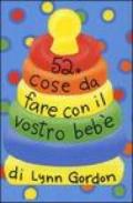 52 cose da fare con il vostro bebè. Carte