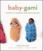 Baby-gami. Fagotti e marsupi per principianti