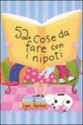 52 cose da fare con i nipoti. Carte