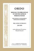 Ordo Missae celebrandae et Divini Officii persolvendi, secundum calendarium romanum generale. Pro anno liturgico 2019-2020, iuxta editionem III typicam Missalis Romani