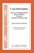 Calendario per la celebrazione della messa e della liturgia delle ore. Anno liturgico 2020-2021, secondo l'edizione III tipica del Messale Romano