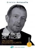 Vincenzo De' Paoli. Un cuore acceso di carità