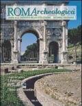 Roma archeologica. 2º itinerario. Il Palatino, il Colosseo e l'arco di Costantino