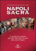 Napoli sacra. Guida alle chiese della città (15 itinerari)
