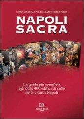 Napoli sacra. Guida alle chiese della città (15 itinerari)