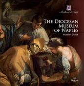 The Diocesan Museum of Naples. Museum guide