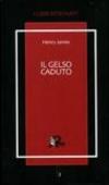 Il gelso caduto. Lettere 1914-1915