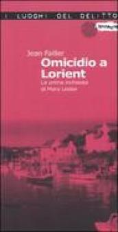 Omicidio a Lorient. La prima inchiesta di Mary Lester: 1